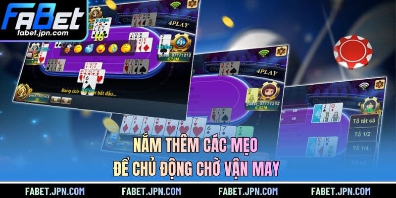 Dùng đúng mẹo đánh Mậu Binh để duy trì bàn thắng