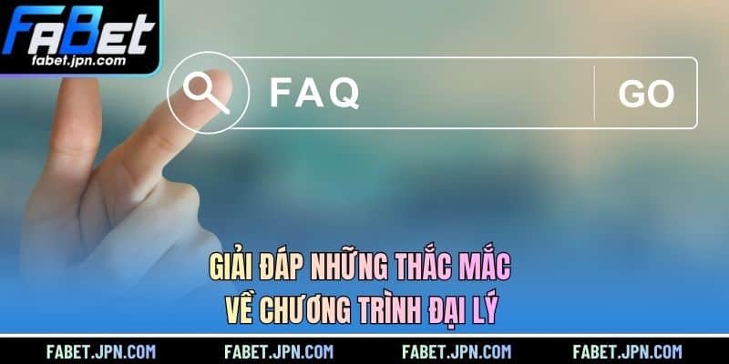Giải đáp những thắc mắc về chương trình đại lý 